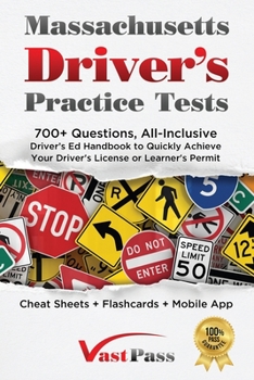 Paperback Massachusetts Driver's Practice Tests: 700+ Questions, All-Inclusive Driver's Ed Handbook to Quickly achieve your Driver's License or Learner's Permit Book
