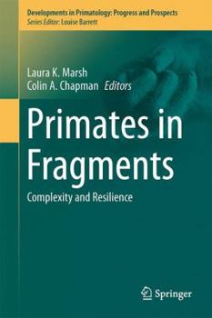 Hardcover Primates in Fragments: Complexity and Resilience Book