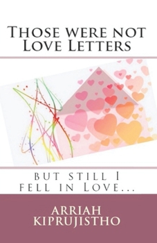 Paperback Those were not Love Letters but still I fell in Love Book