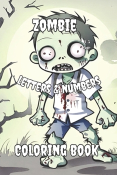 Paperback Zombie Letters And Numbers Coloring Book