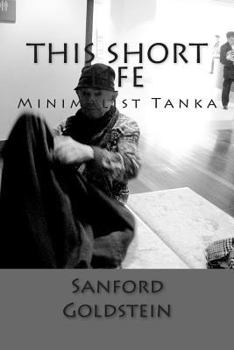 Paperback This Short Life: Minimalist Tanka Book