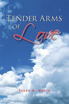 Hardcover Tender Arms of Love Book