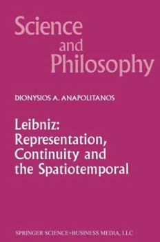 Hardcover Leibniz: Representation, Continuity and the Spatiotemporal Book