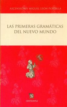 Paperback Las Primeras Gramaticas del Nuevo Mundo [Spanish] Book
