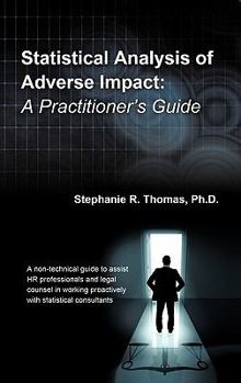 Hardcover Statistical Analysis of Adverse Impact: A Practitioner's Guide Book