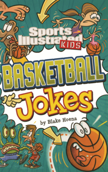 Sports Illustrated Kids Basketball Jokes