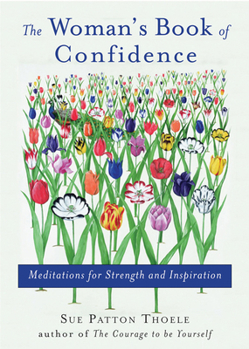 Paperback Woman's Book of Confidence: Meditations for Strength and Inspiration (Affirmations, Gift for Women, for Fans of Daily Rituals or a Year of Positiv Book