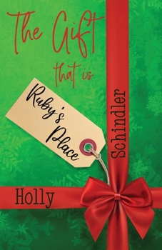 Paperback The Gift That Is Ruby's Place Book