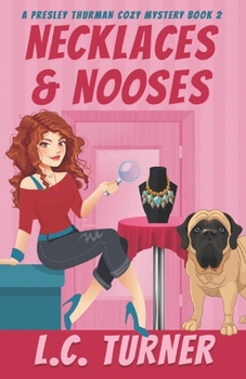 Necklaces & Nooses: A Presley Thurman Cozy Mystery Book 2 - Book #2 of the Presley Thurman