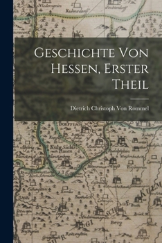 Paperback Geschichte Von Hessen, Erster Theil [German] Book