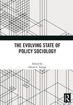 Paperback The Evolving State of Policy Sociology Book