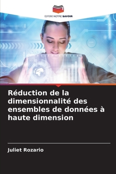 Paperback Réduction de la dimensionnalité des ensembles de données à haute dimension [French] Book
