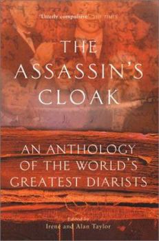 Hardcover The Assassin's Cloak: An Anthology of the World's Greatest Diarists Book