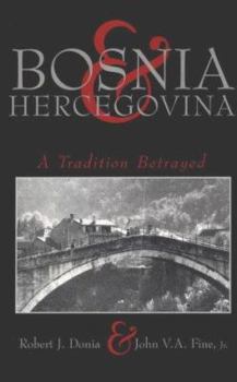 Paperback Bosnia and Hercegovina: A Tradition Betrayed Book