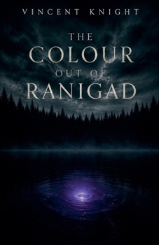 The Colour Out of Ranigad (Lovecraftian Space Horrors)