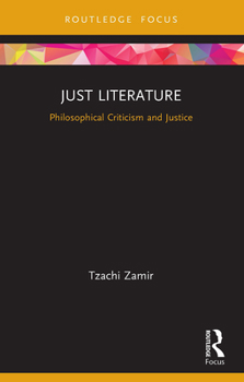 Paperback Just Literature: Philosophical Criticism and Justice Book