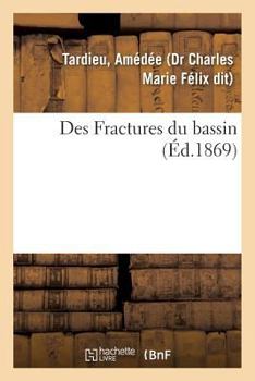 Paperback Des Fractures Du Bassin [French] Book