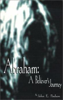 Paperback Abraham: A Believer's Journey Book