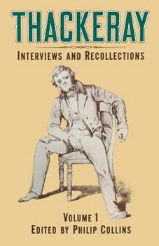 Paperback Thackeray: Volume 1: Interviews and Recollections Book