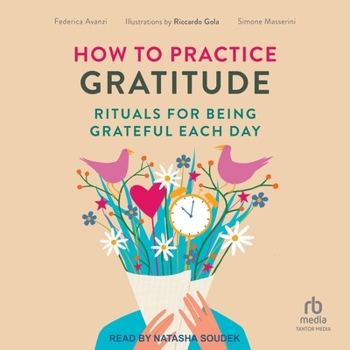 MP3 CD How to Practice Gratitude: Rituals for Being Grateful Each Day Book