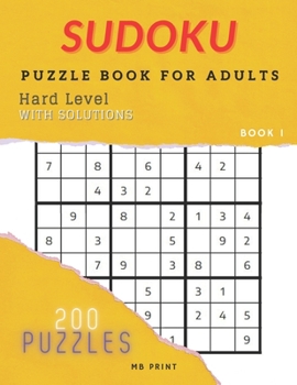 Paperback Sudoku - Hard Level / Puzzle Book For Adults - 200 Puzzles with Solutions: Best Gift Idea/Brain Games Book