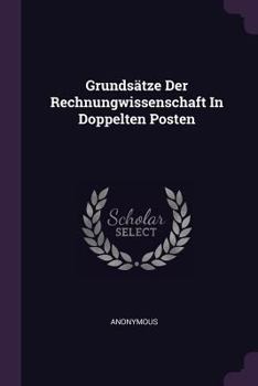 Paperback Grundsätze Der Rechnungwissenschaft In Doppelten Posten Book
