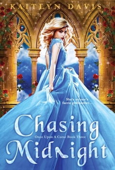 Chasing Midnight - Book #3 of the Once Upon a Curse
