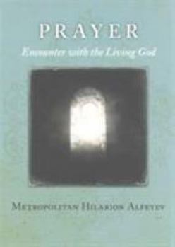 Hardcover Prayer: Encounter with the Living God Book