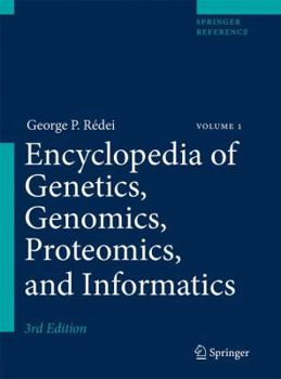 Hardcover Encyclopedia of Genetics, Genomics, Proteomics, and Informatics Book