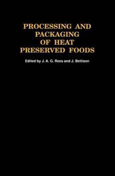 Processing and Packaging Heat Preserved Foods