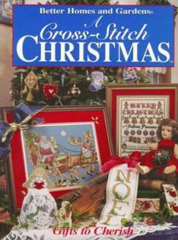 A Cross Stitch Christmas: Handmade... book by Better Homes and Gardens