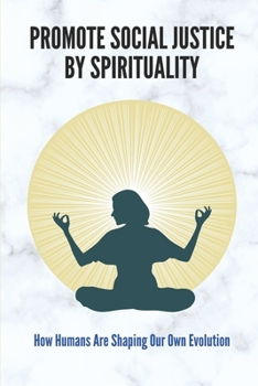 Promote Social Justice By Spirituality: How Humans Are Shaping Our Own Evolution: Types Of Pantheism