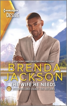 The Wife He Needs - Book #1 of the Westmoreland Legacy: The Outlaws