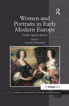 Paperback Women and Portraits in Early Modern Europe: Gender, Agency, Identity Book