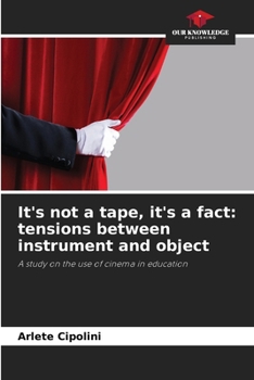 Paperback It's not a tape, it's a fact: tensions between instrument and object Book