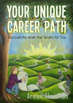 Paperback Your Unique Career Path: Discover the Work that Works for You Book