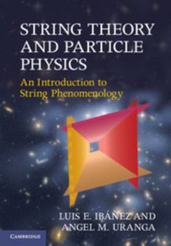 Hardcover String Theory and Particle Physics Book