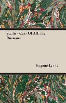 Paperback Stalin - Czar Of All The Russians Book