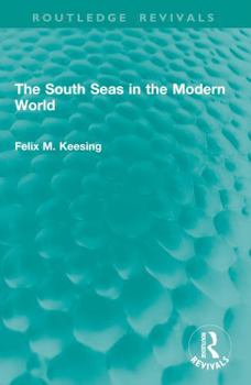Paperback The South Seas in the Modern World Book