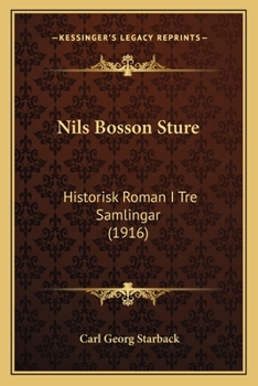 Paperback Nils Bosson Sture: Historisk Roman I Tre Samlingar (1916) Book