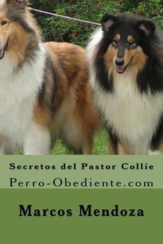 Paperback Secretos del Pastor Collie: Perro-Obediente.com [Spanish] Book