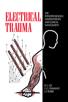 Paperback Electrical Trauma: The Pathophysiology, Manifestations and Clinical Management Book