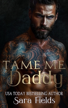 Tame Me, Daddy: A Dark Russian Mafia Romance (Boston Kings) - Book #6 of the Boston Kings