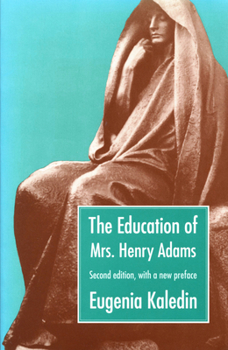 Paperback The Education of Mrs. Henry Adams Book