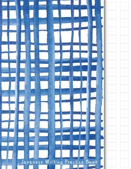 Paperback Japanese Writing Practice Book: Japanese Shibori Indigo Lattice Themed Genkouyoushi Paper Notebook to Practise Writing Japanese Kanji Characters and K Book