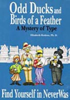 Paperback Odd Ducks and Birds of a Feather: A Mystery of Type Book