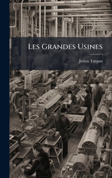 Hardcover Les Grandes Usines [French] Book