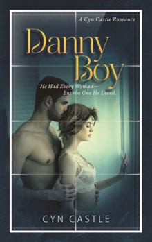 Paperback Danny Boy: A Cyn Castle Romance Book