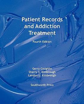 Paperback Patient Records and Addiction Treatment, Fourth Edition Book