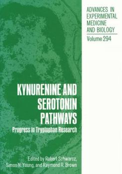 Paperback Kynurenine and Serotonin Pathways: Progress in Tryptophan Research Book